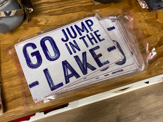 Jump in the lake sign